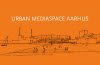 Urban Mediaspace Aarhus - Information regarding the entire project